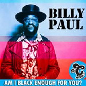 Billy Paul - Am I Black Enough For You (CMAN Edit)