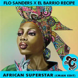 AFRICAN SUPERSTAR - El Barrio Latin Jazzy Soul Recipe x CMAN Edit x Flo Sanders