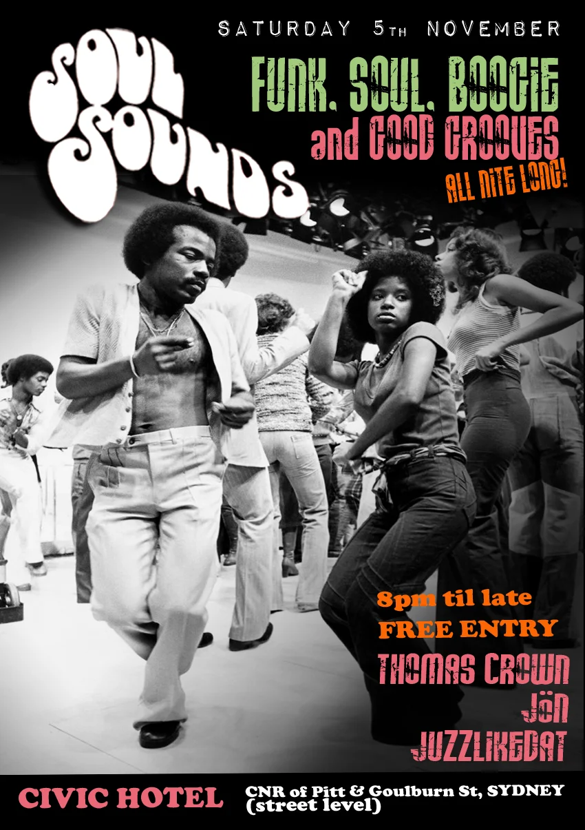 Soul Sounds flyer at the Civic Hotel, Sydney, Saturday 5 November 2011, DJs Thomas Crown, Jon and Juzzlikedat, a black-and-white photo of Soul Train-style dancers mid-move on a crowded dance floor
