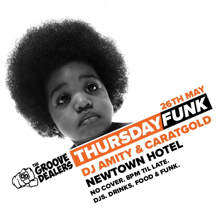 Alternate Thursday Funk flyer for the same night at the Newtown Hotel, Newtown, Thursday 26 May 2016, DJs Amity and Caratgold, black-and-white photo of a young child with a big afro gazing upward beside orange and black diagonal type.